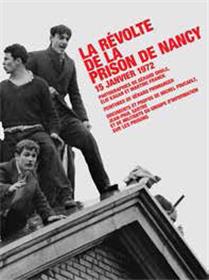 La Revolte De La Prison De Nancy 15 Janvier 1972