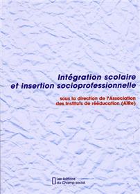 Integration Scolaire Integration Socioprofessionnelle