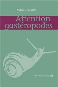 Attention Gasteropodes