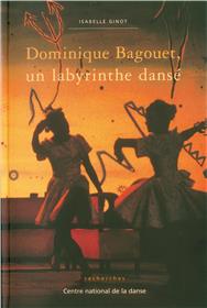 Dominique Bagouet Un Labyrinthe Danse