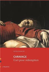 Caravage L´Art Pour Redemption