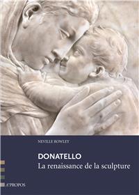 Donatello, La Renaissance De La Sculpture