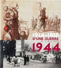 D´Une Guerre A L´Autre 1914-1918 / 1944