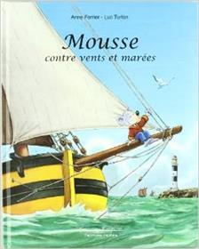 Mousse Contre Vents Et Marees (Grand Format)