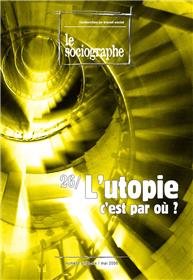 Utopie C Est Par Ou (L´) Le Sociographe N° 26