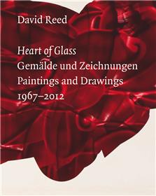 Heart Of Glass Paintings And Drawings 1967-2012