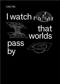 I Watch That Worlds Pass By