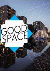 Good Space ´ Political, Aesthetical And Urban Spaces
