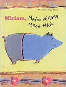 Miriam, Mafou Metisse/Miriam, Misch-Mafu