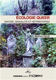 Ecologie Queer, Nature, Sexualite Et Heterotopie