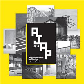Ajap 2016 Albums Des Jeunes Architectes Et Paysagistes