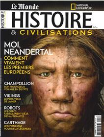 Histoire & Civilisations N°28 Moi Neandertal  Mai 2017