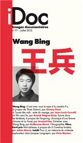 IMAGES DOCUMENTAIRES N° 77 -  Wang Bing - JUIN 2013