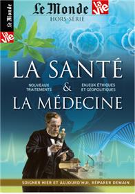 Le Monde/La Vie Hs N° 21  La Sante Et La Medecine Editions 2017