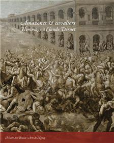 Amazones Cavaliers - Hommage À Claude Déruet