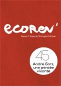 Ecorev N° 45 - Andre Gorz-  2017