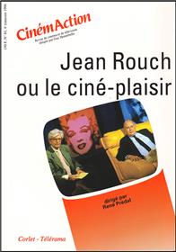 Cinemaction N° 81- Jean Rouch Ou Le Cine-Plaisir-1996