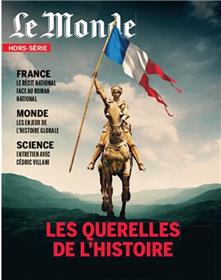 Le Monde Hs N°59 Grandes Querelles De L´Histoire De France Octobre 2017