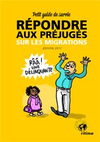 Repondre Aux Prejuges Sur Les Migrations - Petit Guide De Survie (Ne)