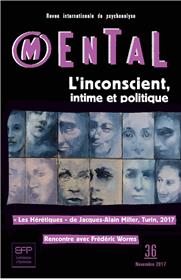 Mental N°36 L´Inconscient Intime Et Politique Novembre 2017