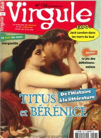 Virgule N°156 Titus Et Berenice  Novembre 2017