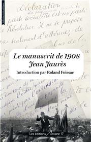 Le Manuscrit De 1908 - Jean Jaures