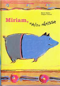 Miriam, Mafou Metisse