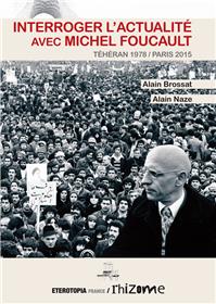 Interroger L´Actualite Avec Michel Foucault