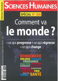 Sciences Humaines N°300 Comment Va Le Monde  Fevrier 2018