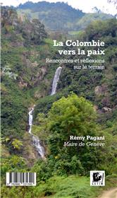 La Colombie Vers La Paix