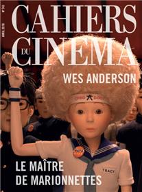 Cahiers du Cinéma N°743 Le maitre des marionnettes - avril 2018