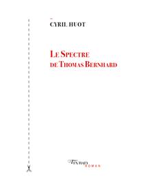 Le spectre de Thomas Bernhard