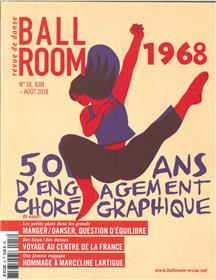 Ballroom N°18  50 ans d´engagement chorégraphique - juin/juillet/août 2018