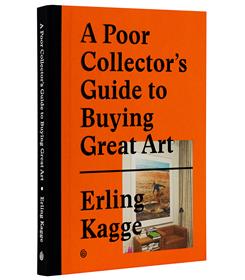 A poor collector´s guide to buying great art /anglais