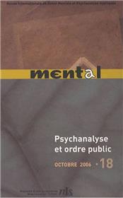Mental N°18  Psychanalyse Et Ordre Public Novembre 2011