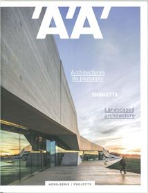 L´Architecture d´Aujourd´hui HS / Projects Architectures de paysages - Snohetta - juillet 2018