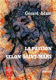 La passion selon Saint-Mars