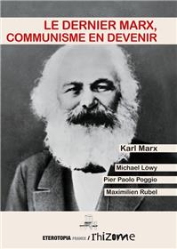 Le dernier Marx, communisme en devenir