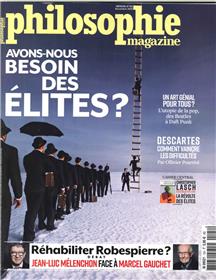Philosophie Magazine N°124  Avons nous besoin des elites? - novembre 2018