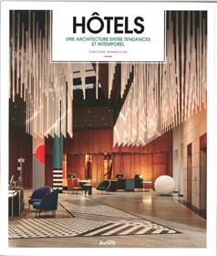Hôtels architectures & tendances  (A vivre édition) - novembre 2018