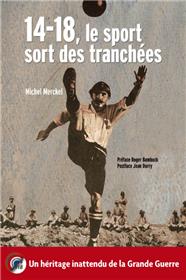 14-18, Le Sport Sort Des Tranchees - Nouvelle Edition