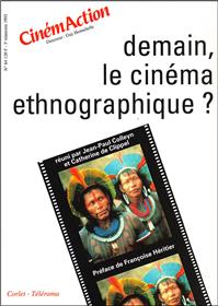 CinémAction n°64 Demain, le cinéma ethnographique ?