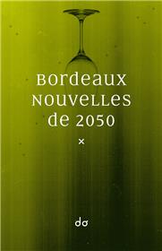 Bordeaux. Nouvelles de 2050