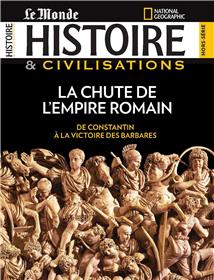 Histoire & civilisations HS N°6 - La chute de l´Empire Romain février 2019