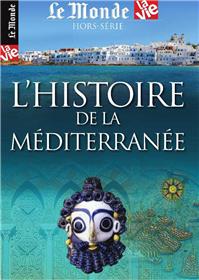 La Vie/Le Monde HS N°29 L´histoire de la Méditerranée - juillet 2019
