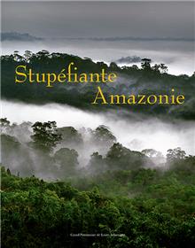Stupéfiante Amazonie