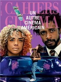 Cahiers du Cinéma N°756 -Cinéma indépendant américain- juin 2019