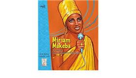 Miriam Makeba, La Reine De La Chanson Africaine