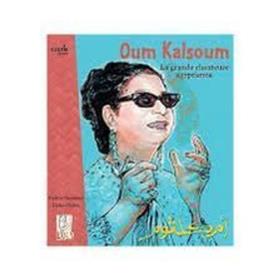 Oum Kalsoum, La Grande Chanteuse Égyptienne