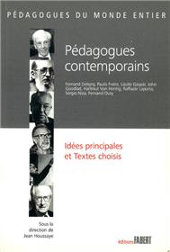 Pédagogues contemporains. Idées principales et textes choisis